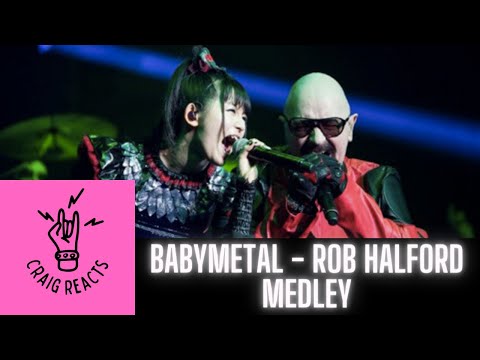 BABYMETAL WITH ROB HALFORD - JUDAS PRIEST MEDLEY - CRAIG REACTS