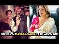 Neena Gupta Reveals That Masaba And Husband Madhu Mantena Are Trying To Figure A Way Out