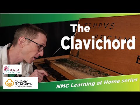 NMC Learning at Home: The Clavichord—Evolution of the Piano (Part 2)