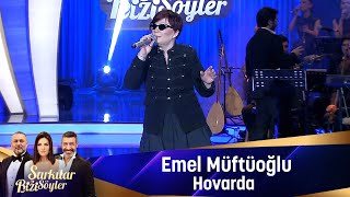Emel Müftüoğlu - HOVARDA