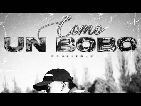 RaulitoLk - COMO UN BOBO (Video Oficial)