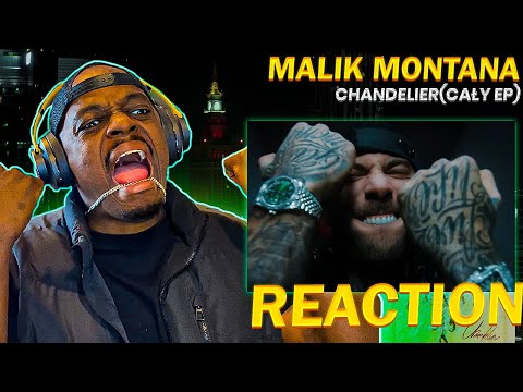 MALIK IS BACK 🔥🔥🤯!!! MALIK MONTANA - CHANDELIER (CAŁY EP) (REAKCJA!!!)