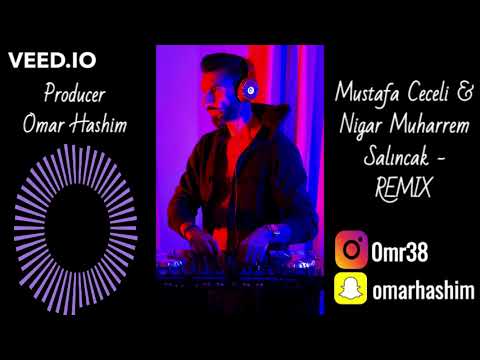 Mustafa Ceceli & Nigar Muharrem- Salıncak - REMIX