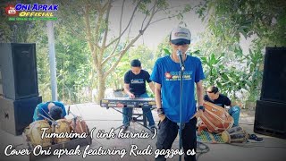 Download lagu TUMARIMA ( iink kurnia ) Cover By Oni aprak featuring Rudi Gazzoss Cs mp3 Download lagu TUMARIMA ( iink kurnia ) Cover By Oni aprak featuring Rudi Gazzoss Cs mp3