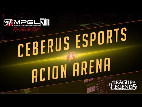 Cerberus eSports vs Acion Arena - Mineski Pro Gaming League S8 LoL - Game 2 - [Week 5]
