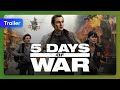 5 Days of War (2011) Trailer