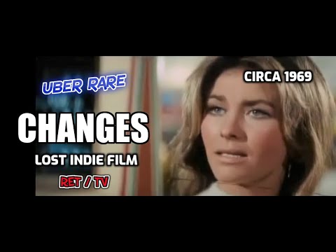 CHANGES - A rare 1969 American drama directed by Hall Bartlett (CONTAINS SOME AUDIO MUTES)