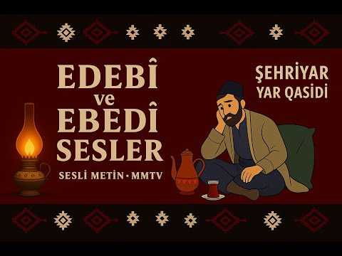 SM 3 - Şehriyâr: Yâr Qasidi, Getme Tersa Balası, Nâz eylemisen #şiir #türkçe #iran #azerbaycan