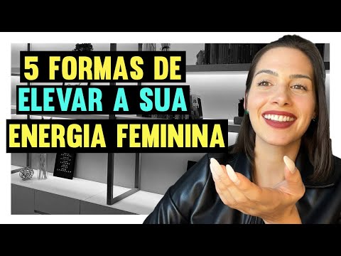 5 formas de elevar a sua energia feminina | Mylla Murta - Expert em Relacionamentos