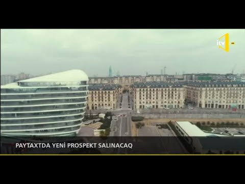 Bakı Ağ Şəhər layihəsində 80 metr enində yeni əlaqələndirici prospekt layihələndirilir. İTV kanalı.