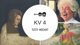 Tutti Mozart - KV 4