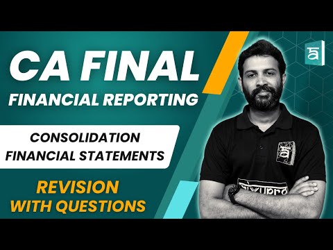 Consolidation Financial Statements Revision with Questions | FR | CA Final | English | CA Sandesh