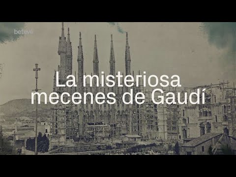 El misteri de la dona mecenes de la Sagrada Família | betevé