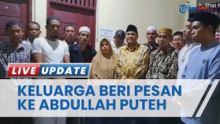 Keluarga Imam Masykur Beri Pesan Penting kepada Abdullah Puteh, Beri Jawaban Senada dengan Dek Fad