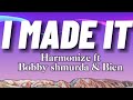 harmonize ft Bobby Shmurda & Bien _-_ I Made It ( Video Lyrics )