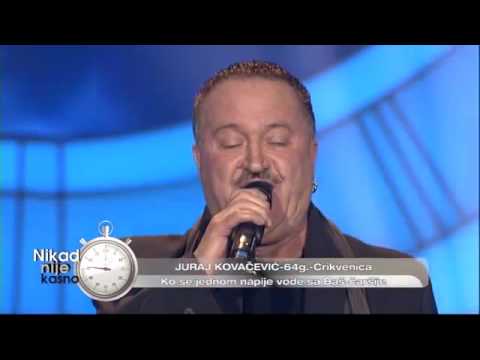 Juraj Kovacevic Ko se jednom napije vode. (live) Nikad nije kasno EM 07 06.12.15.