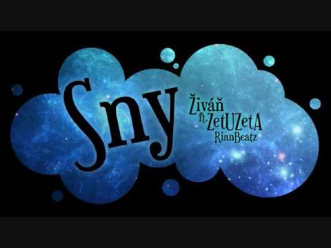 ŽIVÁŇ ft. ZetUZetA - Sny (Prod.RianBeatz)