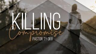 Killing Compromise