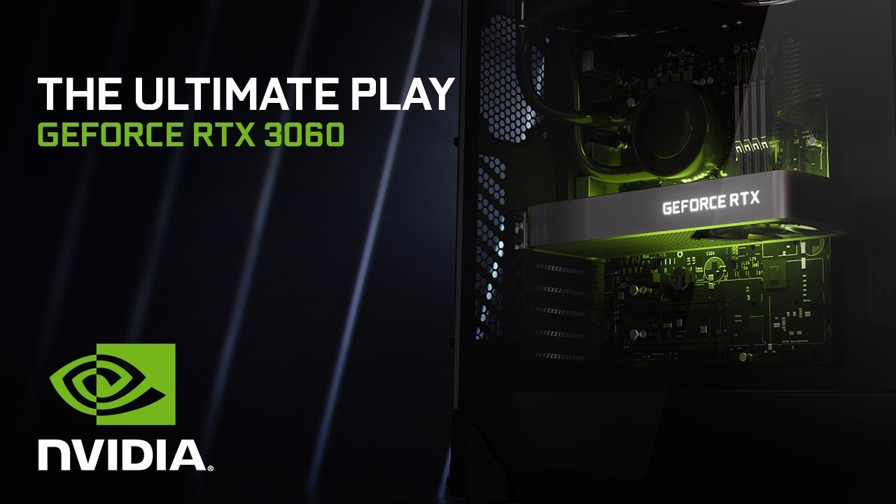 GeForce RTX 3060 | The Ultimate Play - YouTube