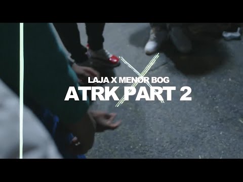 LAJA x MENOL BOG - ATRK Pt 2 (MUSIC VIDEO) [PROD BY @soumadethis]