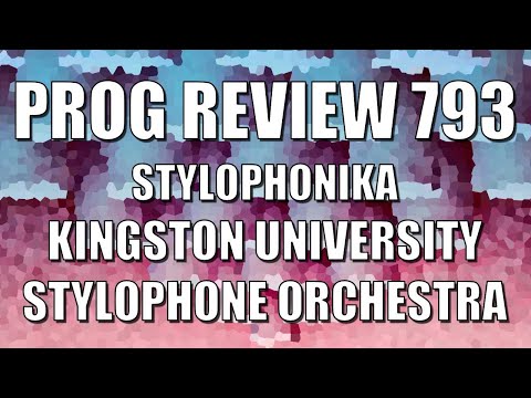 PROG REVIEW 793 - Stylophonika - Kingston University Stylophone Orchestra (2022) ALBUM REVIEW