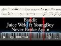 Bandit Juice Wrld Ft YoungBoy Never Broke Again