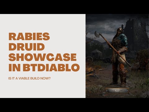 Rabies Druid showcase in BTDiablo | Improved synergies - underwhelming performance