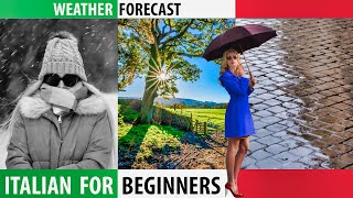 Learn Italian for Beginners | Lesson Weather and Climate | English-Italian Vocabulary