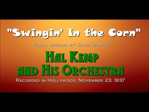 "Swingin" In The Corn" Hal Kemp and his Orchestra 1937