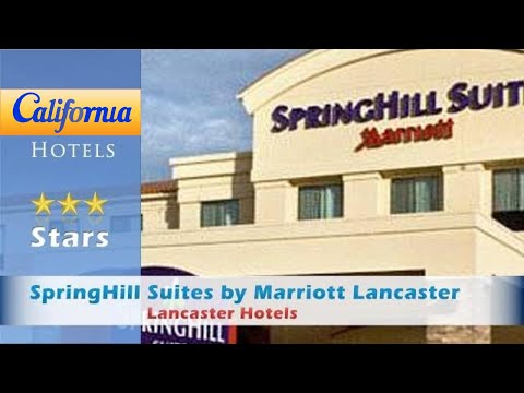 SpringHill Suites by Marriott Lancaster Palmdale, Lancaster Hotels - California