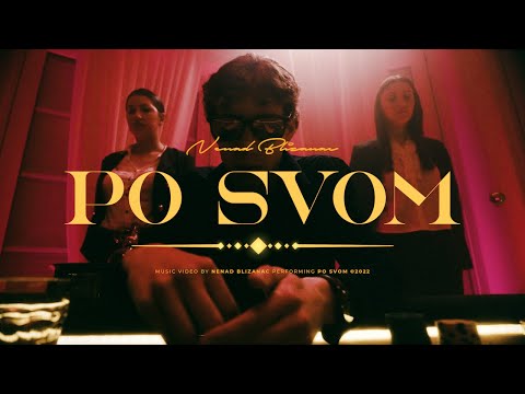 NENAD BLIZANAC - PO SVOM [OFFICIAL VIDEO]