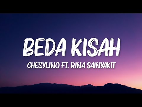 Beda Kisah - Chesylino ft. Rina Sainyakit (Lirik Video)