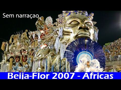 CAMPEÃ  BEIJA FLOR DE NILÓPOLIS 2007 |  Desfile Completo sem narração