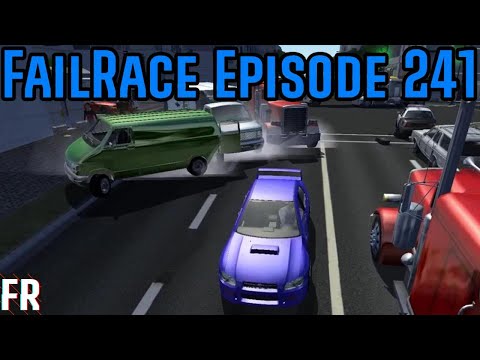 FailRace Episode 241- Traffic Chaos