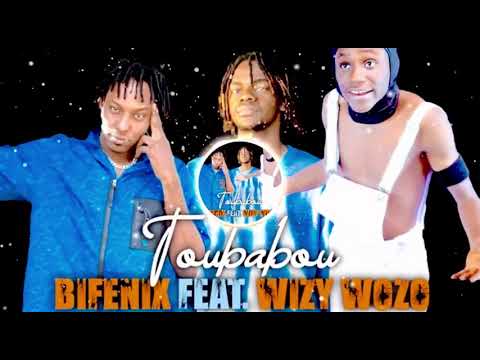 Bifenix man ft Wizy wozo son officiel (toubabou) 2022