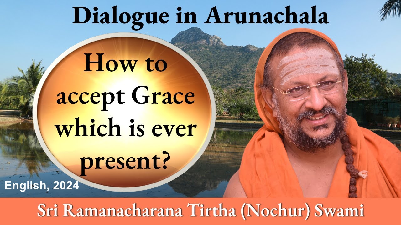 How to accept Grace which is ever present? | Dialogue in Arunachala | English | 2024
