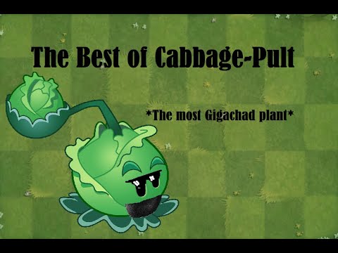 The Best of Cabbage-Pult (PVZ 2)