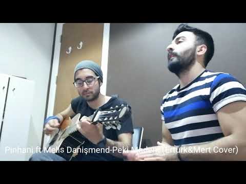 Pinhani ft Melis Danişmend - Peki Madem ( Ertürk & Mert Cover )