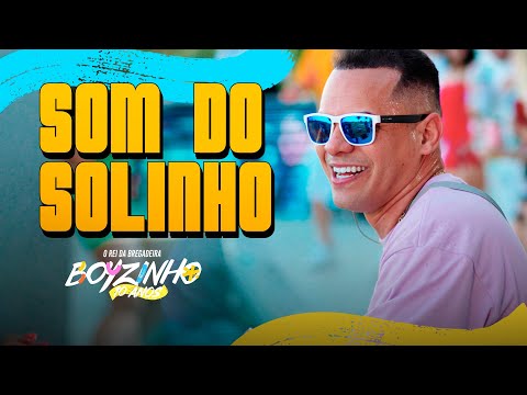 SOM DO SOLINHO - BOYZINHO O REI DA BREGADEIRA - 10 ANOS