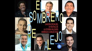 EL SOMBRERO DE ALEJO - Carlos Vives -HIMNO OFICIAL DEL 51° FESTIVAL DE LA LEYENDA VALLENATA