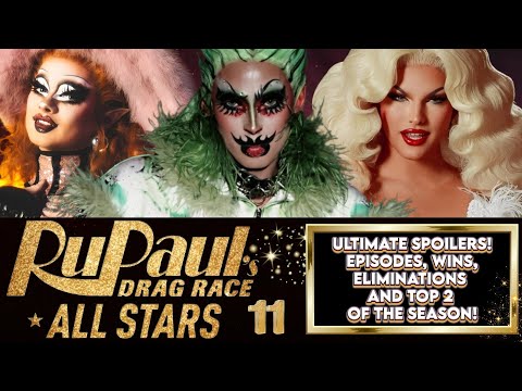 RUPAUL'S DRAG RACE ALL STARS SEASON 11✨👑🌪️💥‼️ SPOILERS ‼️💥(WINS AND TOP 2 OF THE SEASON)