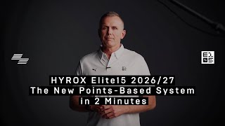 HYROX Elite15 2026/27 – The New Points-Based System in 2 Minutes