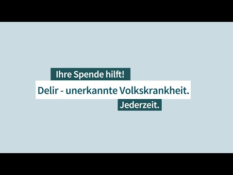 Delir - die unerkannte Volkskrankheit