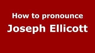 How to pronounce Joseph Ellicott