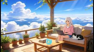 Luna coding on a sky balcony ☀️ Relaxing Lofi Beats for Deep Work & Chill ☁️ Find your flow