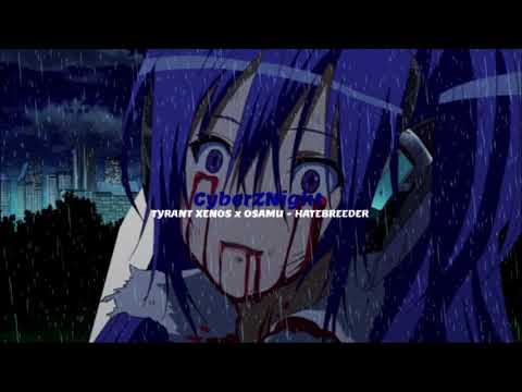 TYRANT XENOS x OSAMU - HATEBREEDER