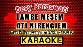 Download lagu Desy Paraswati LAMBE MESEM ATI NJRENGJEM Lirik Mus... mp3