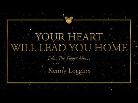 Disney Greatest Hits ǀ Your Heart Will Lead You Home - Kenny Loggins