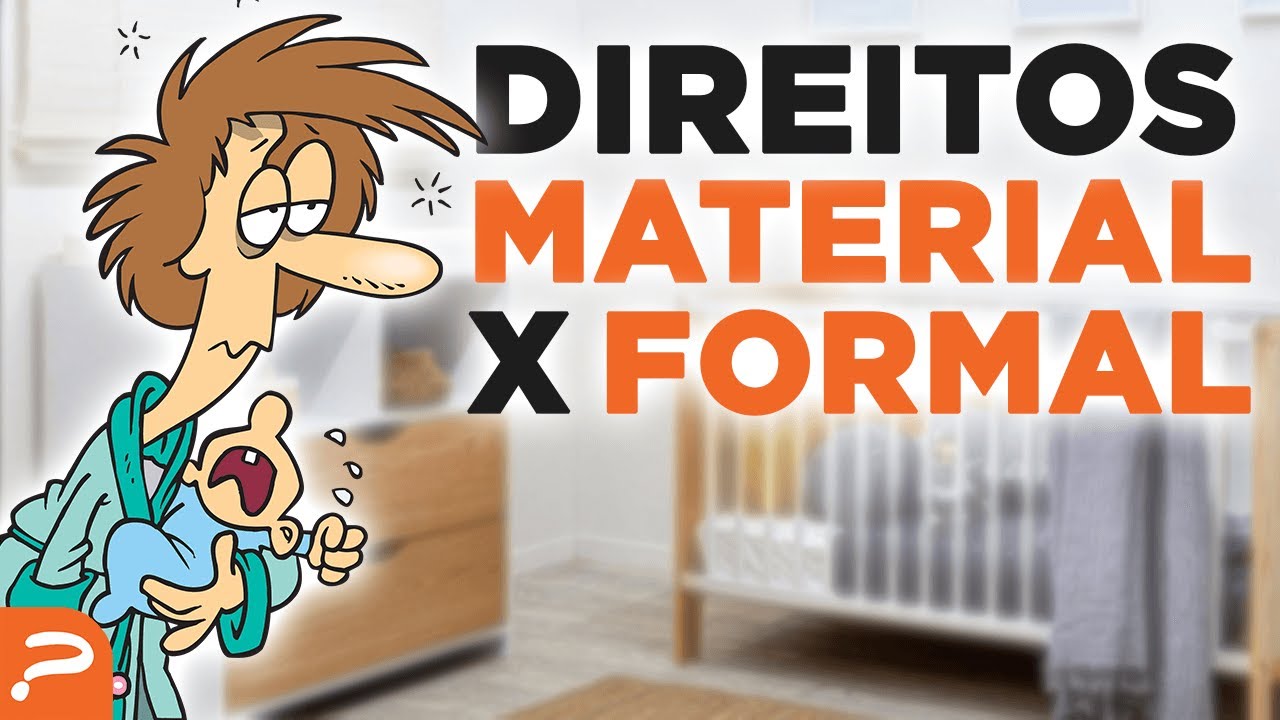 Direito Material X Direito Formal