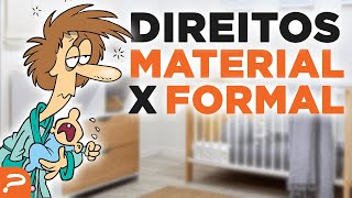 Direito Material X Direito Formal